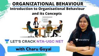 Introduction to Organisational Behaviour and its Concepts | Organisational Behaviour | UGC NET