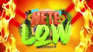 METE LOW - BMIXX , AFRIKEN AN & DJ FREEMIX , DELORIUM , GODTOUCH ( Official audio )