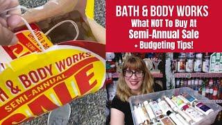 Bath & Body Works What NOT To Buy At Semi-Annual Sale + Budgeting Tips!