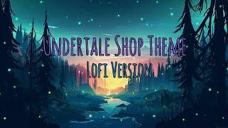 Undertale Shop Theme (Lofi Version) - Markieee Beatz