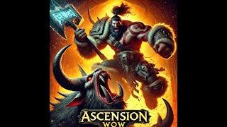 Ascension WoW: Unleashing the Barbarian – Axe, Rage, and Glory