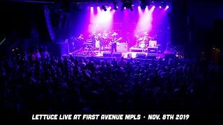  Lettuce - Live at First Avenue - Minneapolis, MN (11.8.19) [Full Show]