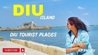 Diu Tourist Places | Places to Visit in Diu | Diu Tour Guide | Family Traveller