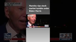 Sean Hannity: Biden was bragging he cured the economy, then it crashed #shorts