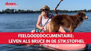 Feelgooddocumentaire 'Leven als Bruce in de Stikfstofhel'