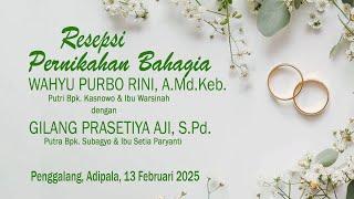 LIVE WEDDING WAHYU PURBO RINI, A.Md.Keb & GILANG PRASETIYA AJI, S.Pd., PENGGALANG 13 FEBRUARI 2025