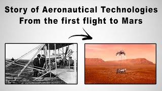 The Crazy Story of Aeronautical Technologies ! (from the first flight to mars)