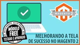 Melhorando a Tela de Sucesso no Magento 2