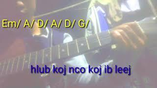 nkauj tshiab Nco koj ua luag(Blong her) guitar chor by Nujsua Thoj