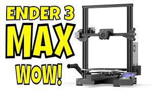 Creality Ender 3 MAX Better and Cheaper Improved Version