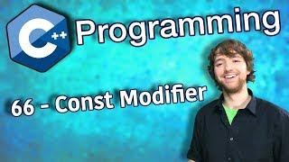 C++ Programming Tutorial 66 - Const Modifier