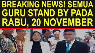 Breaking news Kementerian pendidikan guru sertifikasi dan non sertifikasi bersiap Rabu 20 November