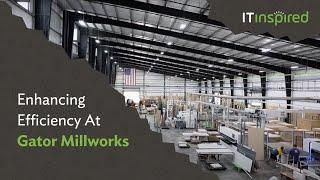 Enhancing Efficiency at Gator Millworks with ITinspired