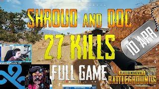 Shroud and DrDisRespect | 27 Kills | PUBG