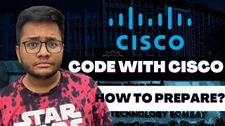 Code with Cisco 2024 | Cisco Codeathon | How to Prepare | Internship at Cisco | Stipend