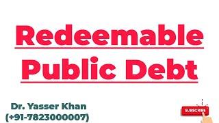 Redeemable Public Debt | Public Debt | Public Borrowing | Economics | Public Finance | CUET UGC UPSC
