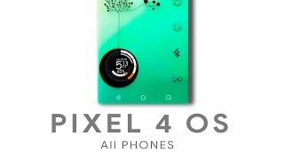 install Pixel 4 OS - Android 10 - All Phones