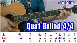 Quạt chả Ballad nhịp 4/4 cực dễ tập - Hướng dẫn guitar đệm hát - Toản Guitar