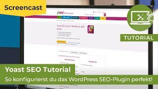 Yoast SEO Tutorial [2020]: So konfigurierst du das WordPress SEO-Plugin!