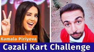 Kəmalə Piriyeva - Cəzali Kart Challenge