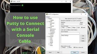 How to use Putty to Connect with a Serial Console Cable