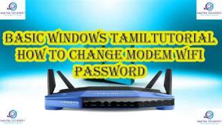 HOW TO CHANGE MODEM WIFI PASSWORD [TAMIL] [ SANTRA TECHSPOT] [WINDOWS TUTORIALS]