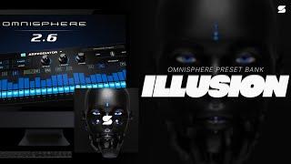 [FREE] Best Ambient Omnisphere Preset Bank - ILLUSION" [CUBEATZ, PVLACE, FRANK DUKES] Presets