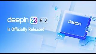 DEEPIN 23 RC Is Officially Released | ЧТО НОВОГО в DEEPIN 23 RC