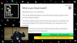 Tonimir Kisasondi - Fixing authentication and authorization - WebCamp Zagreb 2019