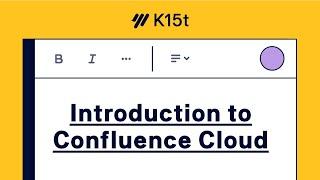 Introduction to Confluence Cloud – Confluence Tutorial