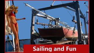 Haul'in Out to Overhaul! Sailing and Fun