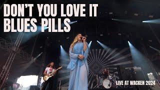 Blues Pills - Don’t You Love It (Live from Wacken 2024)