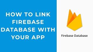 HOW TO LINK FIREBASE DATABASE WITH YOUR APP | KODULAR