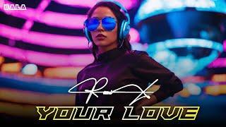 Dj Bala - Your Love (Edm Remix) The Best Popular Music | DJ Club Mix @Djbala9