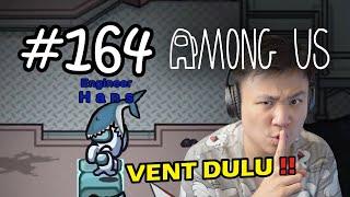 VENT TEMPAT PALING AMAN !! - Among Us [Indonesia] #164