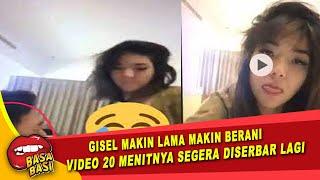 GOSIP ARTIS HARI INI~GISEL MAKIN LAMA MAKIN BERANI, VIDEO 20 MENITNYA SEGERA DISERBAR LAGI