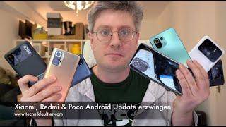 Xiaomi, Redmi & Poco Android Update erzwingen