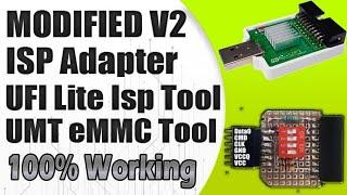 Modified V2 Isp Adapter Test Report | Ufi Lite Tool Not Working | Umt eMMC Isp Tool Not Working