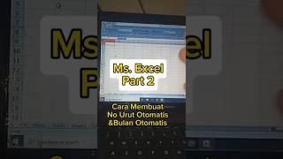 Cara Membuat Nomer Urut Otomatis dan bulan di Microsoft Excel part 2