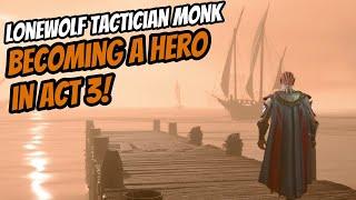 Heroically Saving Act 3 As A LONEWOLF Monk On TACTICIAN! - Baldur's Gate 3