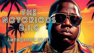 The Notorious B.I.G Productions™ - "Anthology Pt.II" (Full Album) [Prod. CTAH B]