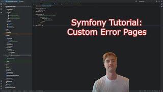 Symfony Tutorial: Custom Error Pages