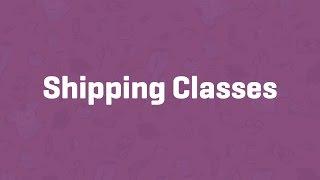 Shipping Classes - WooCommerce Guided Tour