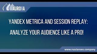 Yandex Metrica's Free Session Replay Tool (Webvisor)