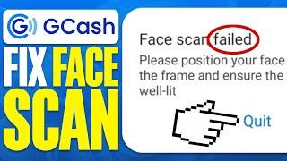 How To Fix GCash App Face Scan Problem (2024)