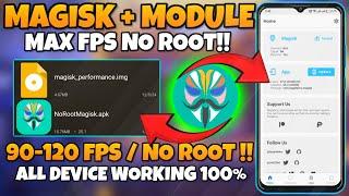 Magisk Module No Root | Enable 120 FPS | Unlock 120 FPS any Android! No Root