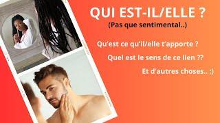 TIRAGE À CHOIX 'Qui est-il/elle ? Qu'est ce que cette personne t'apporte ??'