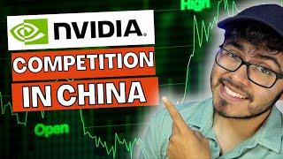 Nvidia Stock China Competition Increase -- NVDA Stock