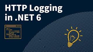 HTTP Logging in ASP.NET Core 6.0