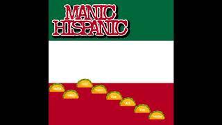 Manic Hispanic - I Want Some Chon Chon - Puente Hills National City